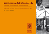 A Contemporary Study of Musical Arts Informed by African Indigenous Knowledge Systems Volume 5 Book 1