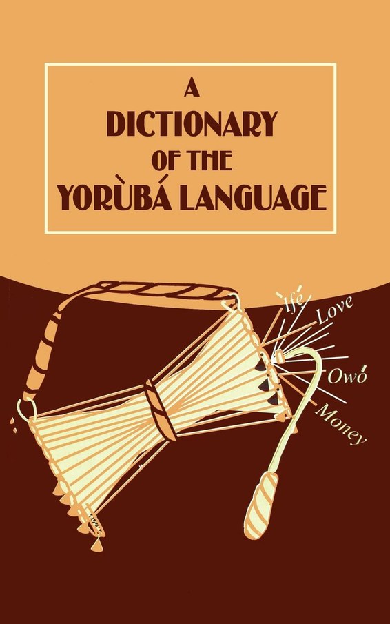 A Dictionary of the Yoruba Language