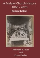 A Malawi Church History 1860 – 2020