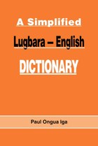 A Simplified Lugbara-English Dictionary