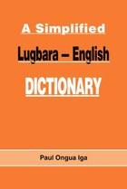 A Simplified Lugbara-English Dictionary