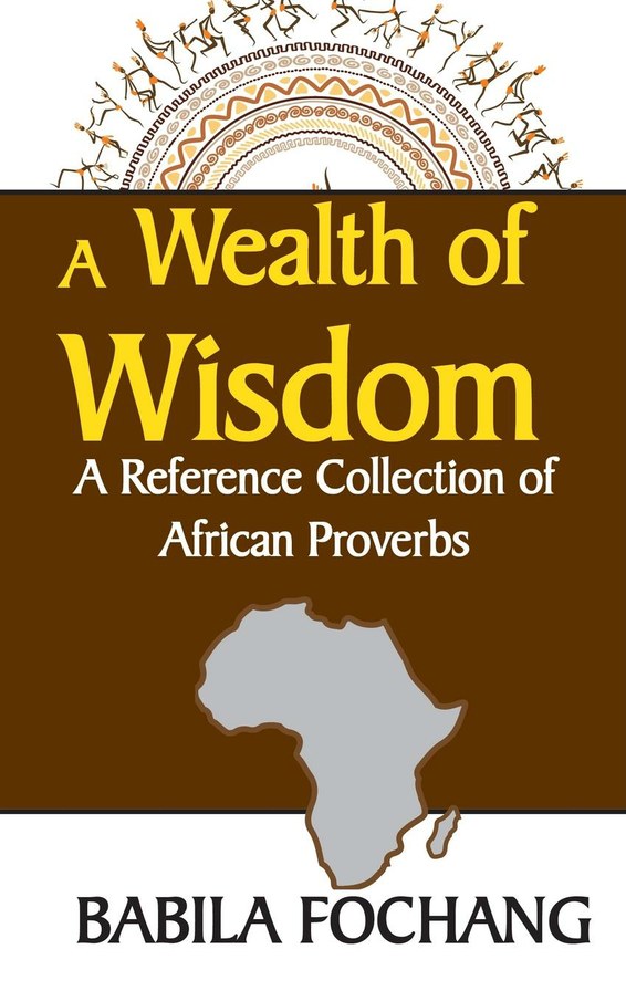 African Proverbs: The Wisdom of a Continent