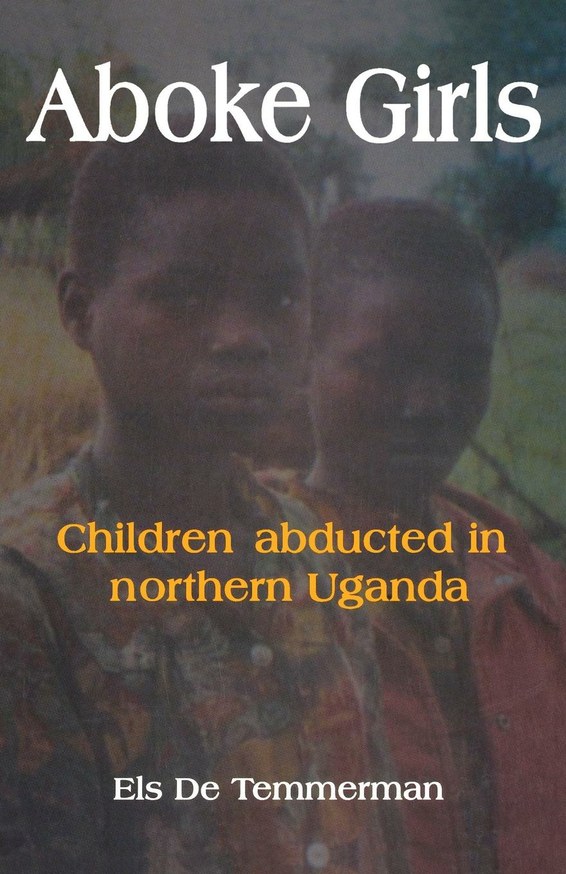 Aboke Girls. Children Abducted in Northern Uganda