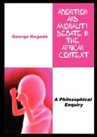 Abortion and Morality Debate in the African Context