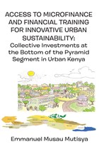 Access to Microfinance and Financial Training for Innovative Urban Sustainability