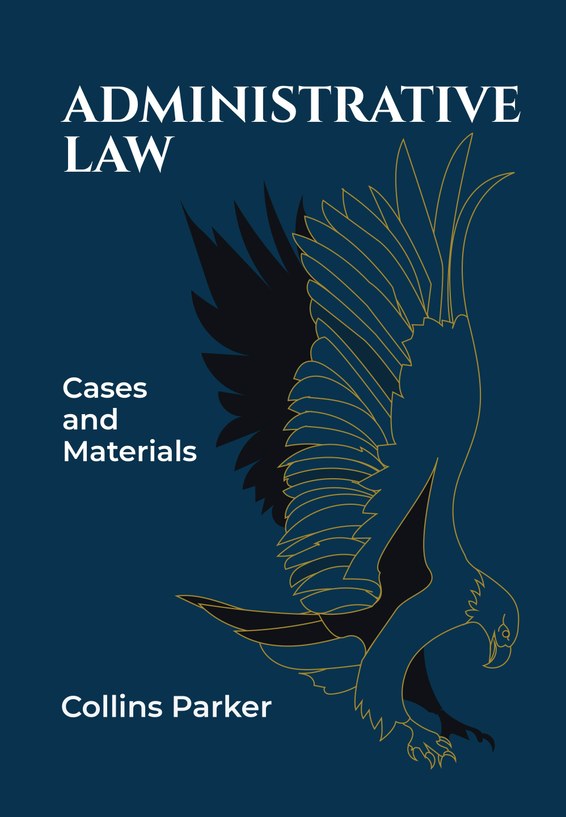 Administrative Law: Cases and Materials