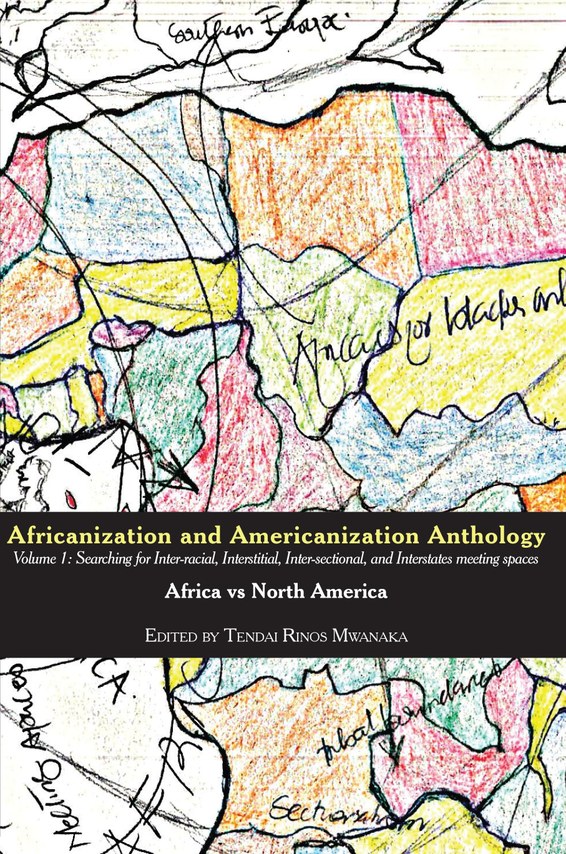 Africanization and Americanization Anthology, Volume 1: Africa Vs North America