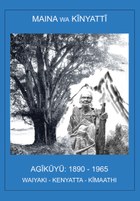 AGĩkũyũ, 1890-1965