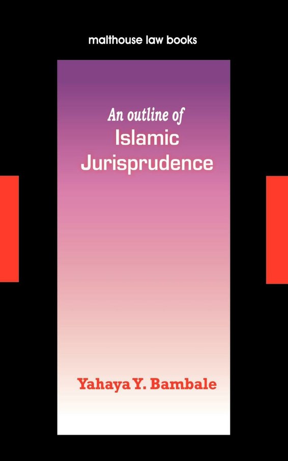 An Outline of Islamic Jurisprudence