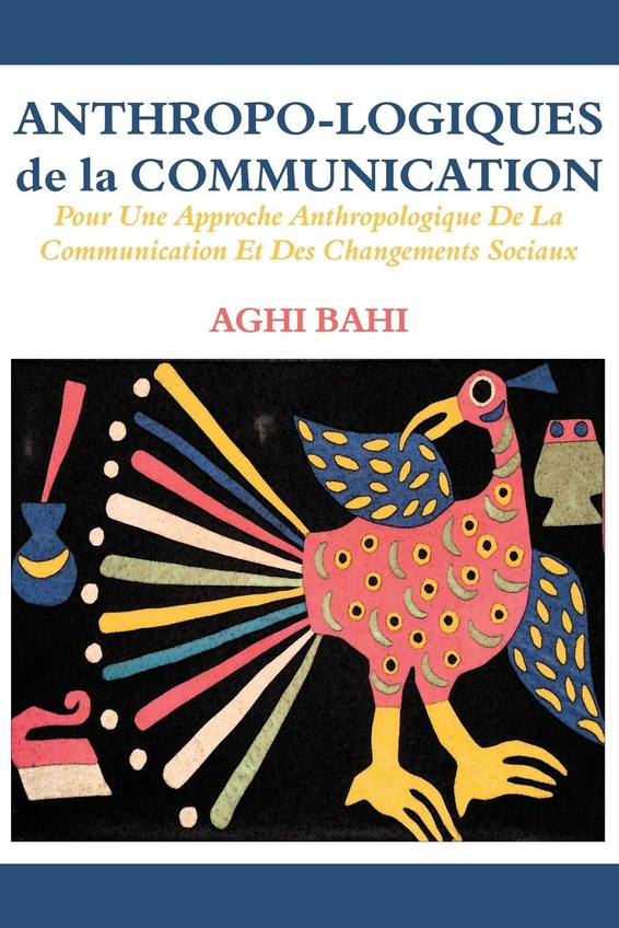 Anthropo-logiques de la Communication