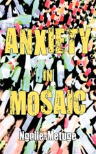 Anxiety in Mosaic