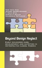 Beyond Benign Neglect