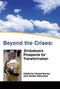 Beyond the Crises: Zimbabwe's Prospects for Transformation