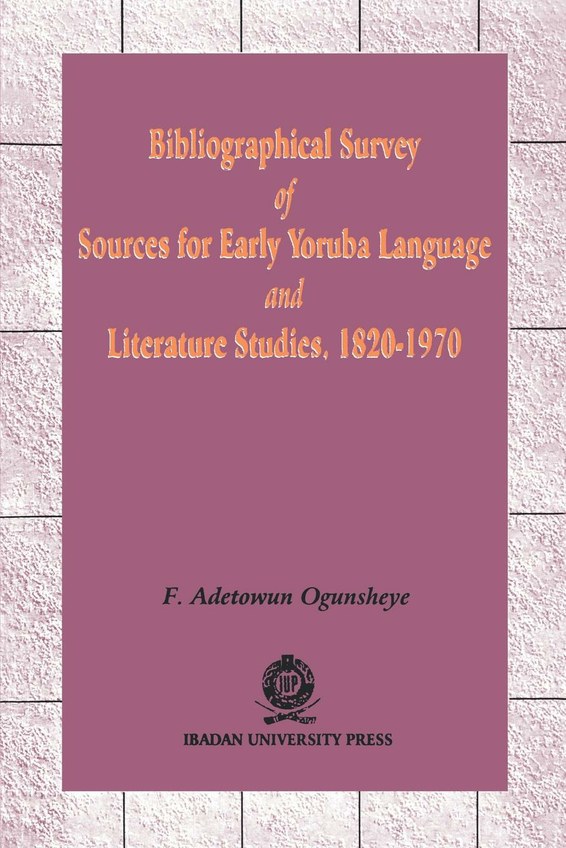 Bibliographical Survey of Sources for Early Yoruba Language