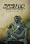 Bushmen, Botany and Baking Bread