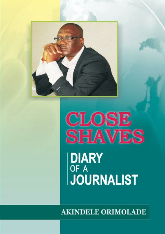 Close Shaves. Diary of a Journalist
