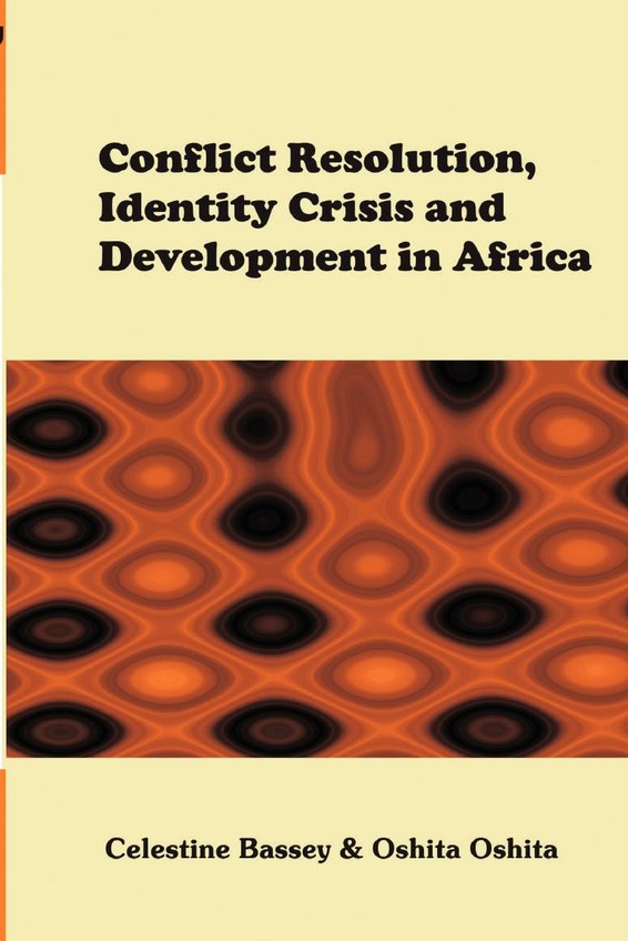 Conflict Resolution, Identity Crisis, and Development in Africa