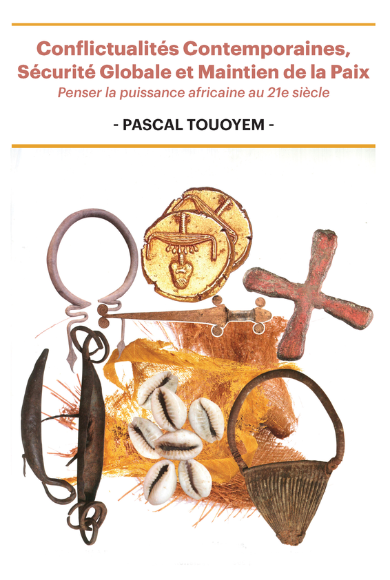 Conflictualités Contemporaines, Sécurité Globale et Maintien de la Paix
