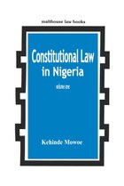 Constitutional Law in Nigeria Vol. 1
