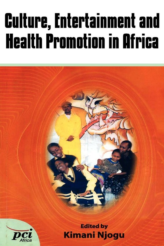 Culture, Entertainment and Health Promotion in Africa