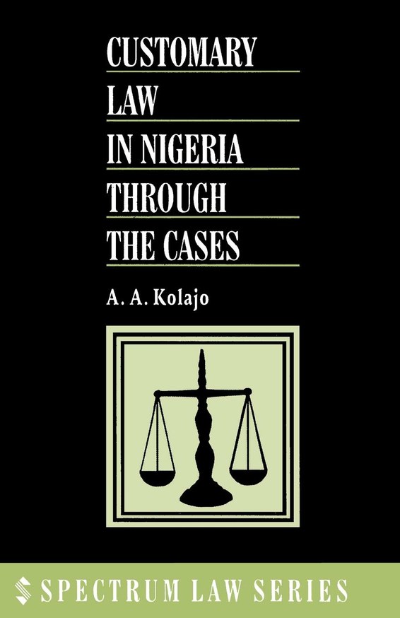 Customary Law in Nigeria Through the Cases