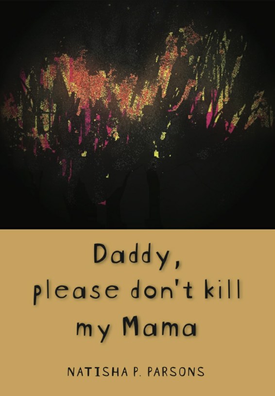 Daddy, please don't kill my mama