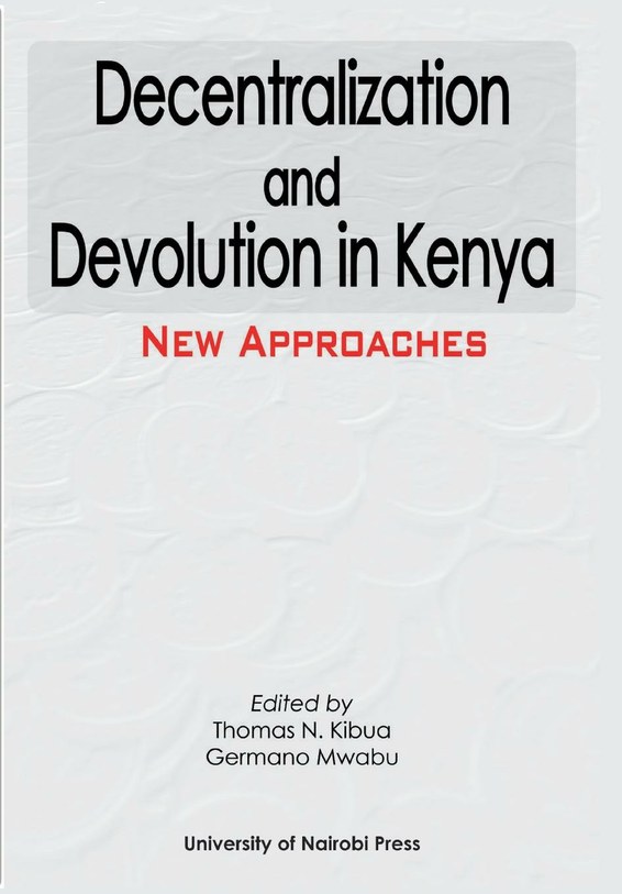 Decentralization and Devolution in Kenya