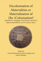 Decolonisation of Materialities or Materialisation of (Re-)Colonisation?