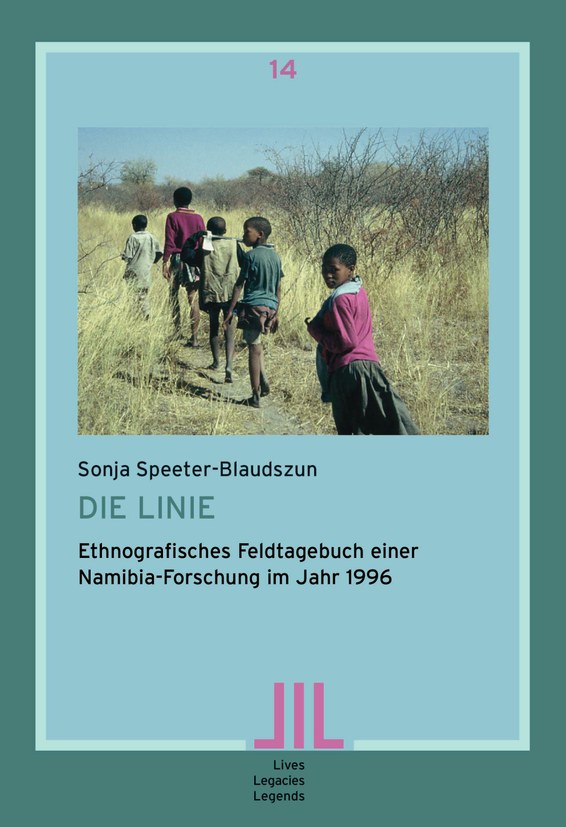 Die Linie: Ethnografisches Feldtagebuch einer Namibia-Forschung im Jahr 1996