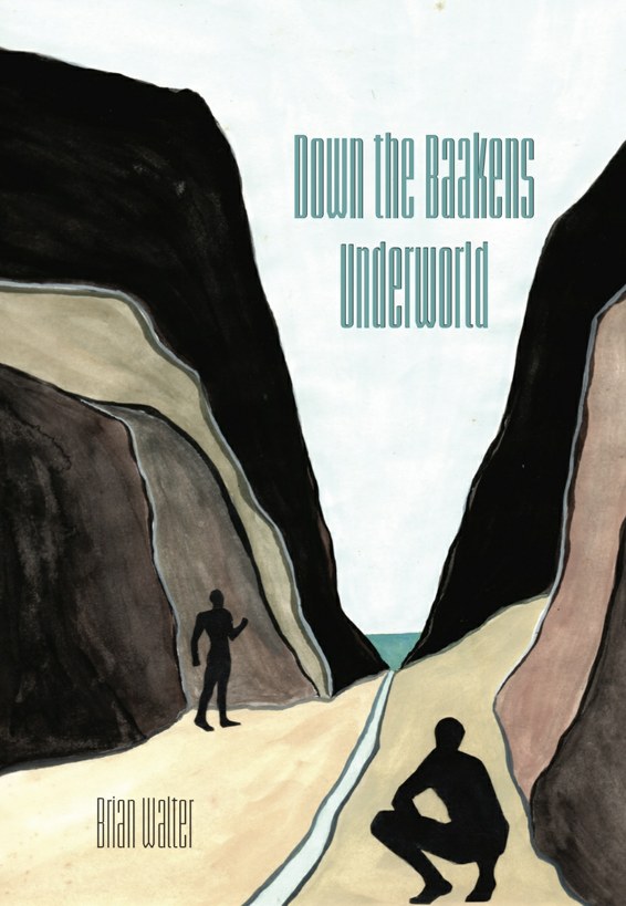 Down the Baakens Underworld