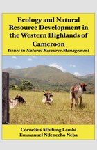 Ecology and Natural Resource Development in the Western Highlands of Cameroon