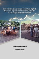 Economic Interactions of Pastoral Lowland and Highland Systems and Implications for Sustainable Livelihoods