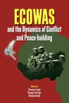 ECOWAS and the Dynamics of Conflict and Peace-building