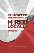 Educated Internationally, Hired Locally
