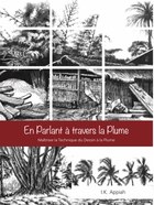 En Parlant à travers la Plume