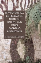 Environmental Conservation through Ubuntu and Other Emerging Perspectives