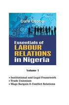 Essentials of Labour Relations in Nigeria: Volume 1