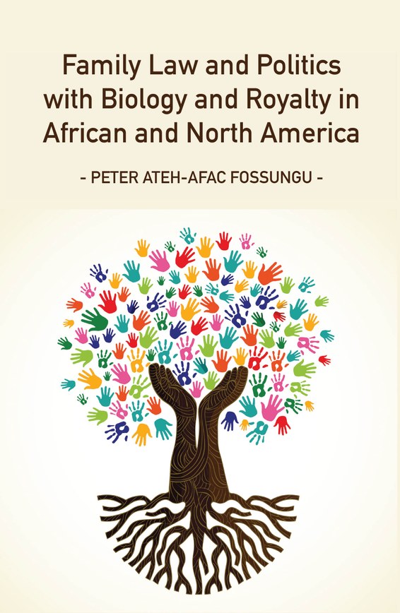 Family Law and Politics with Biology and Royalty in Africa and North America