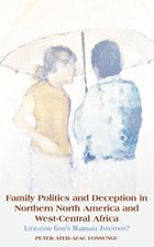 Family Politics and Deception in Northern North America and West-Central Africa