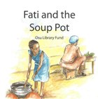 Fati and the Soup Pot