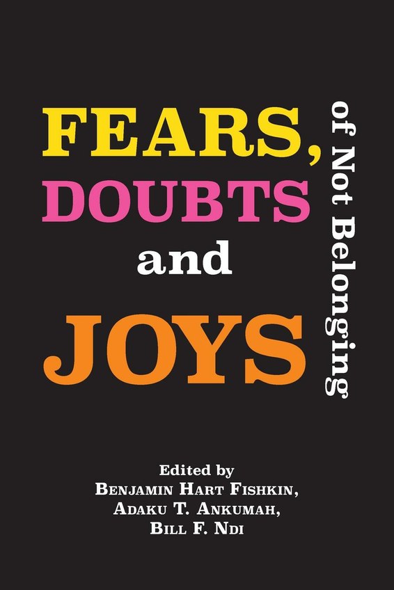Fears, Doubts and Joys of Not Belonging
