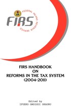 FIRS Handbook on Reforms in the Tax System 2004-2011