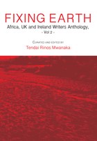 Fixing Earth: Africa, UK and Ireland Writers Anthology Vol. 2