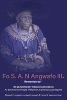 Fo S. A. N Angwafo III Remembered