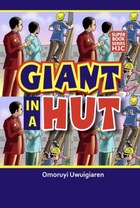 Giant in a hut