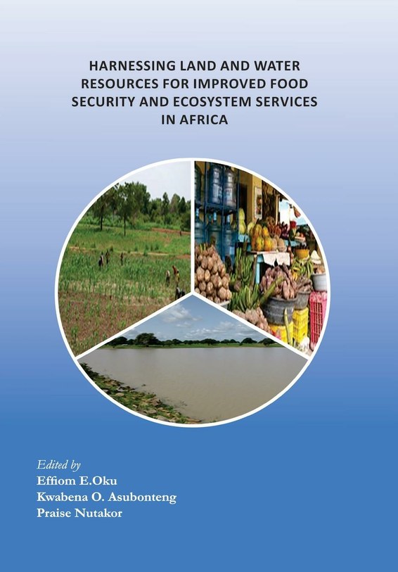 Harnessing Land and Water Resources for Improved Food Security and Ecosystem Services in Africa