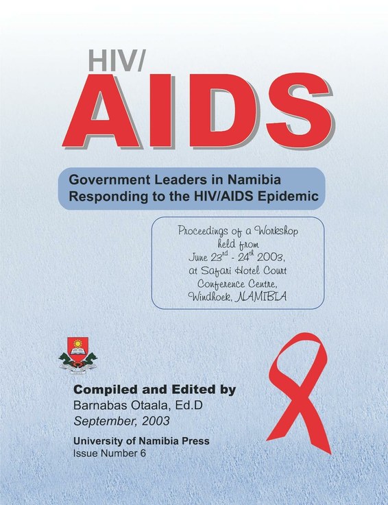 HIV/AIDS. Government Leaders in Namibia Responding to the HIV/AIDS Epidemic