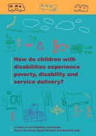 How do Children with Disabilities experience Poverty, Disability and Service Delivery