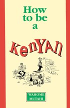 How to be a Kenyan