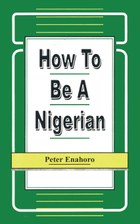 How to be a Nigerian